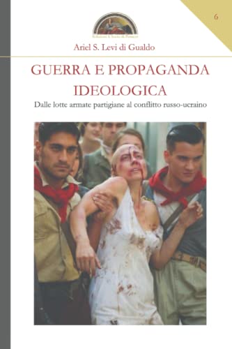 Guerra e propaganda ideologica
