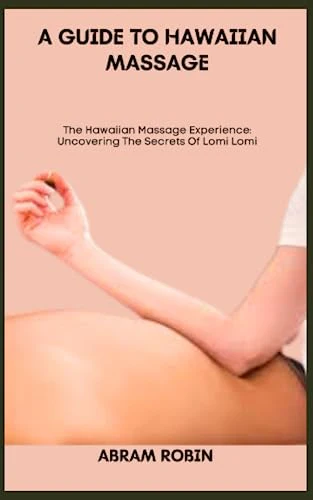 A Guide to Hawaiian Massage