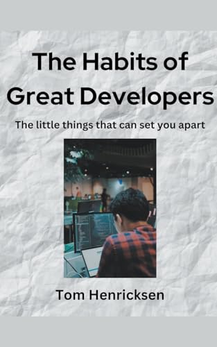 The Habits of Great Developers