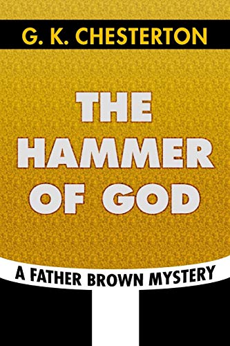 The Hammer of God by G. K. Chesterton