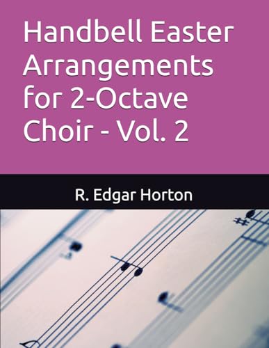Handbell Easter Arrangements for 2-Octave Choir - Vol. 2