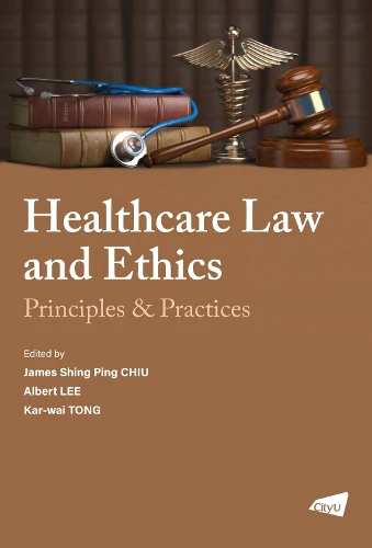 The Healthcare Law and Ethics