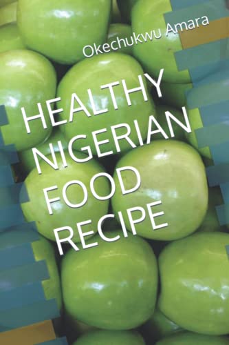 Healthy Nigerian Food Recipe