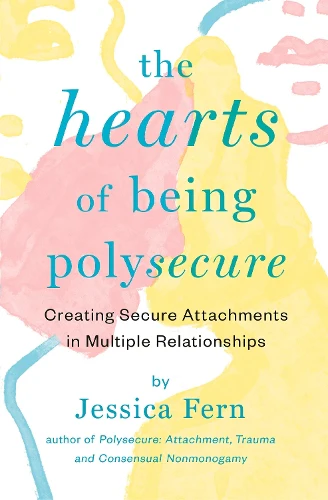 The HEARTS of Being Polysecure