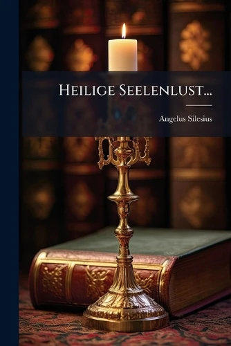 Heilige Seelenlust...