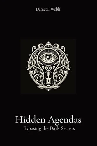 Hidden Agendas
