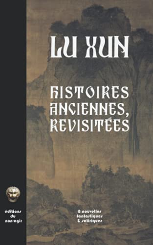 Histoires anciennes, revisitées