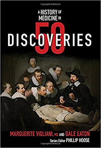 A History of Medicine in 50 Discoveries