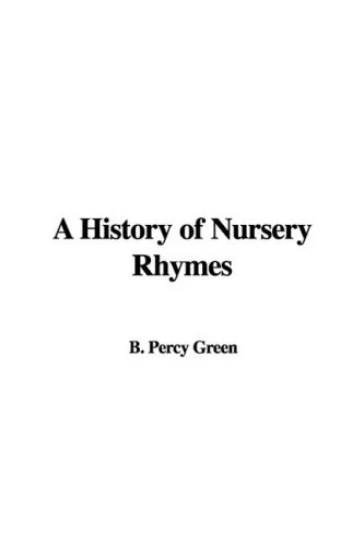 A History of Nursery Rhymes