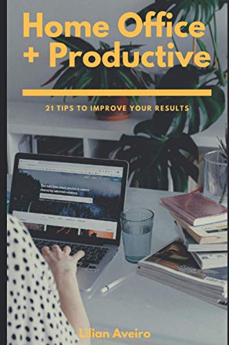 Home Office + Productive