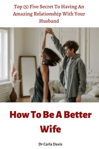 How To Be A Better Wife
