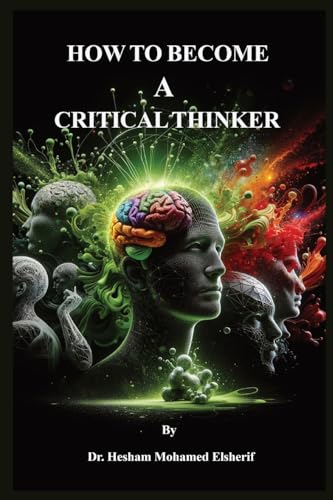 How to Become A Critical Thinker