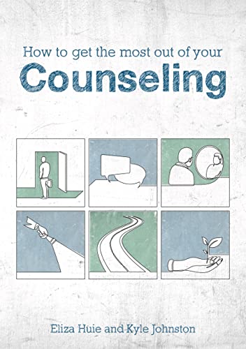 How To Get the Most Out of Your Counseling