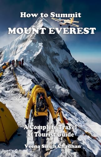 How to Summit Mount Everest