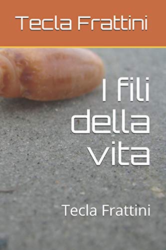 I fili della vita