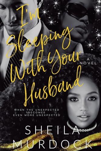 I'm Sleeping With Your Husband