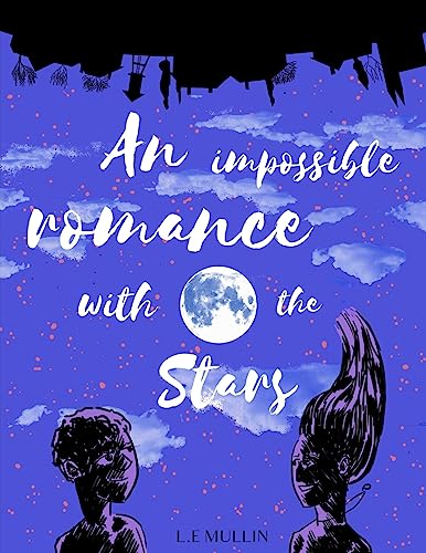 An Impossible Romance With the Stars