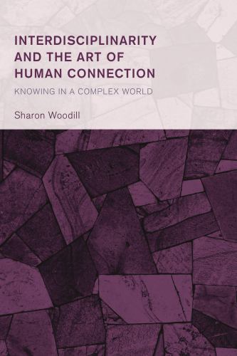 Interdisciplinarity and the Art of Human Connection