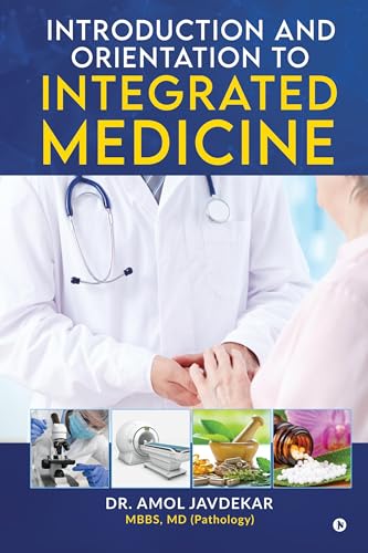 Introduction and Orientation to Integrated Medicine