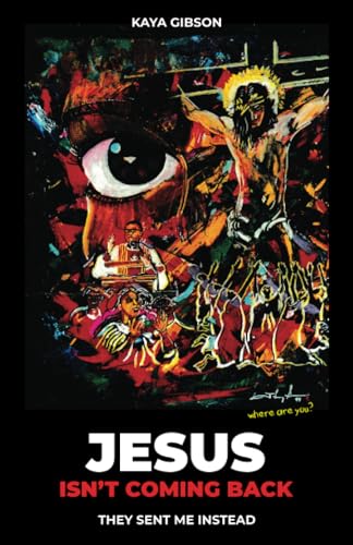 Jesus Isn't Coming Back, They Sent Me Instead