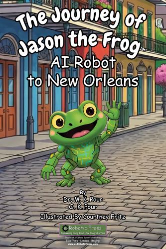 The Journey of Jason the Frog AI Robot to New Orleans