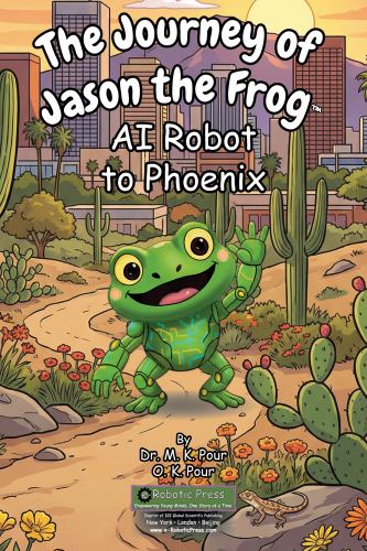 The Journey of Jason the Frog AI Robot to Phoenix