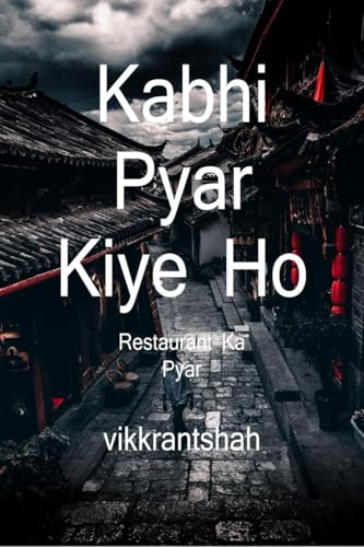 Kabhi pyar kiye Ho
