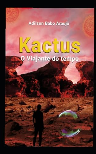 Kactus o Viajante do Tempo
