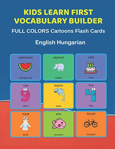 Kids Learn First Vocabulary Builder FULL COLORS Cartoons Flash Cards English Hungarian