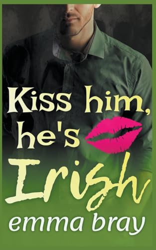 Kiss Him, He's Irish