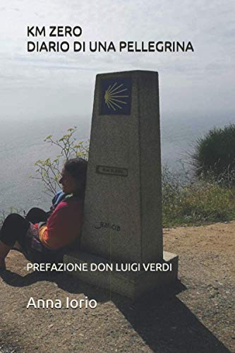Km Zero Diario Di Una Pellegrina