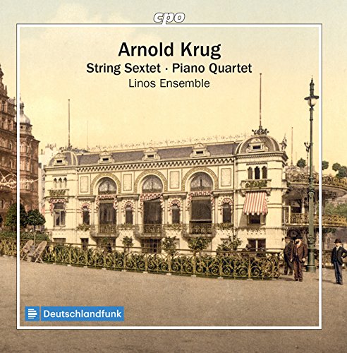 Krug: String Sextet; Piano Quartet