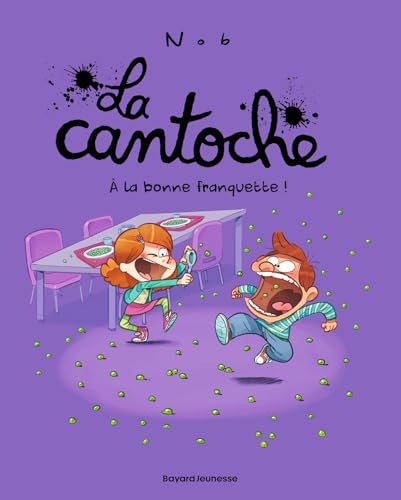 La cantoche, Tome 08: À la bonne franquette !
