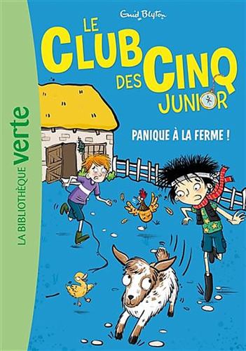 Le Club des Cinq Junior, Tome 18 - Panique à la ferme !