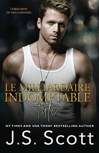 Le milliardaire indomptable Tate