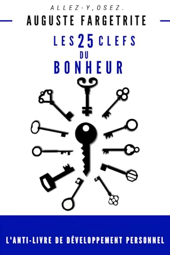 Les 25 clefs du bonheur