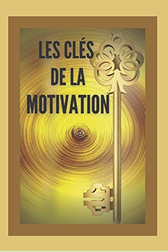 Les Clés de la Motivation