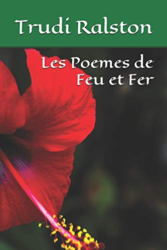 Les Poemes de Feu et Fer