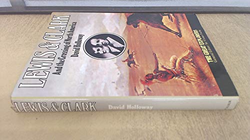 Lewis and Clark and the Crossing of North America