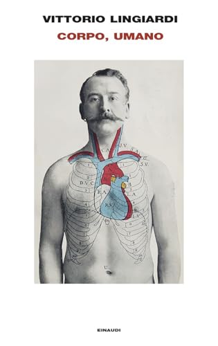 Libri Vittorio Lingiardi - Corpo, Umano