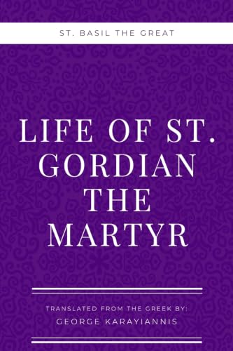Life of St. Gordian the Martyr