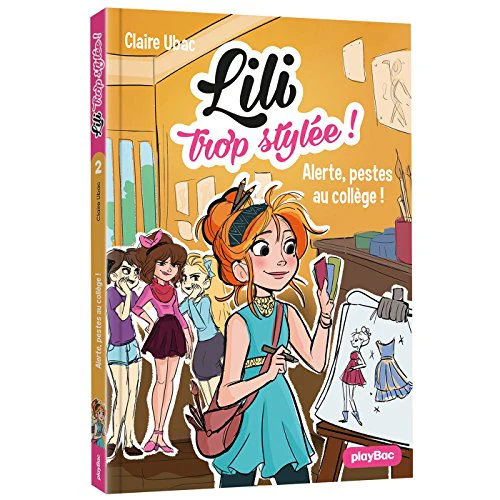 Lili trop stylée - Alerte, pestes au collège ! - Tome 2 (P.BAC LILI.FICT)