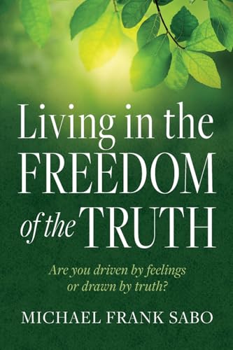 Living in the Freedom of the Truth