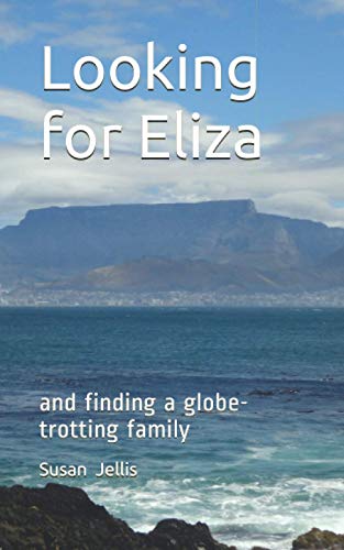 Looking for Eliza: and finding a globe-trotting family