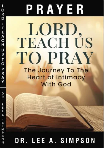 Lord, Teach Us To Pray