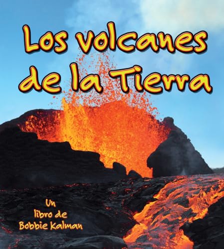 Los Los Volcanes de la Tierra (Volcanoes on Earth)