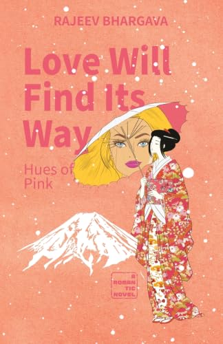 Love Will Find its Way: Hues of Pink