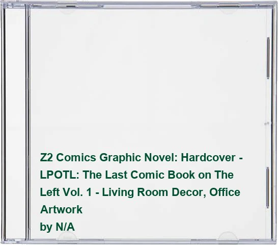 LPOTL: The Last Comic Book on the Left Vol. 1 - Hardcover