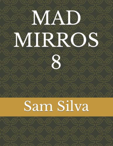 Mad Mirros 8