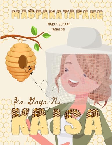 Magpakatapang Ka Gaya Ni Kaisa (Tagalog English Bilingual) Bee Brave Like Kaisa